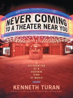 cover image of Never Coming to a Theater Near You